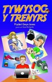 Tywysog y Trenyrs (eBook, ePUB) Tywysog y Trenyrs (eBook, ePUB)
