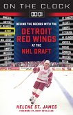 On the Clock: Detroit Red Wings (eBook, ePUB) On the Clock: Detroit Red Wings (eBook, ePUB)