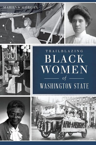 Trailblazing Black Women of Washington State (eBook, ePUB)