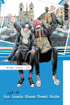Our Not-So-Lonely Planet Travel Guide, Volume 2 (eBook, PDF) - Sorai, Mone