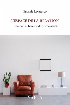 L'espace de la relation (eBook, PDF) - Francis Levasseur, Levasseur