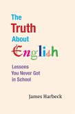 The Truth About English (eBook, ePUB)