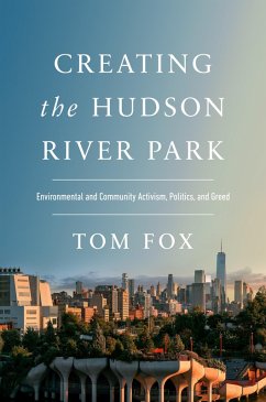 Cover Creating the Hudson River Park (eBook, PDF)