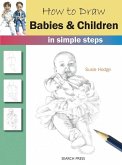 How to Draw: Babies & Children (eBook, PDF)