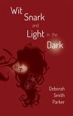 Wit, Snark, and Light in the Dark (eBook, ePUB) Wit, Snark, and Light in the Dark (eBook, ePUB)