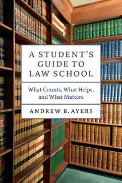 Student's Guide to Law School (eBook, ePUB) - Andrew B. Ayers, Ayers