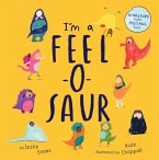I'm a Feel-o-Saur (UK Edition) (eBook, ePUB)