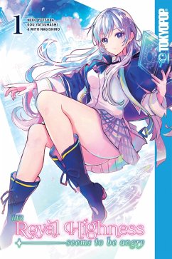 Her Royal Highness Seems to Be Angry, Volume 1 (eBook, ePUB) - Yatsuhashi, Kou