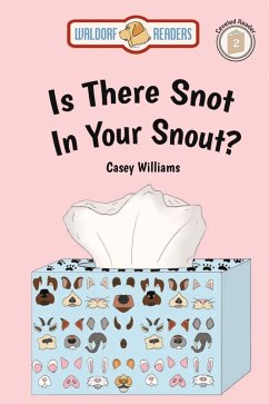 Is There Snot in Your Snout? (eBook, ePUB) - Williams, Casey