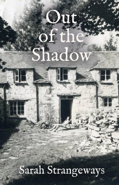 Out of the Shadow (eBook, ePUB) - Strangeways, Sarah Out of the Shadow (eBook, ePUB) - Strangeways, Sarah