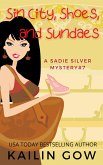 Sin City, Shoes, and Sundaes (eBook, ePUB) Sin City, Shoes, and Sundaes (eBook, ePUB)