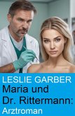 Maria und Dr. Rittermann: Arztroman (eBook, ePUB)