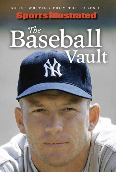 Sports Illustrated The Baseball Vault (eBook, ePUB)