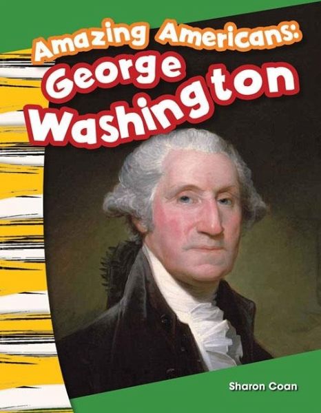 Amazing Americans George Washington (eBook, PDF) Amazing Americans George Washington (eBook, PDF)