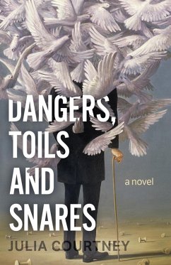 Cover Dangers, Toils and Snares (eBook, ePUB)