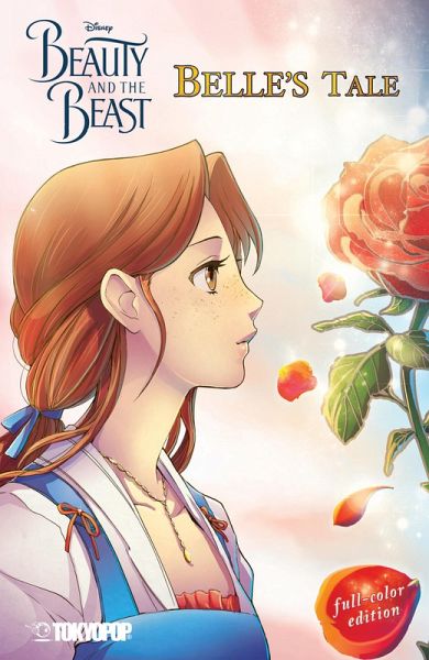 Disney Manga: Beauty and the Beast - Belle's Tale (Full-Color Edition) (eBook, PDF)