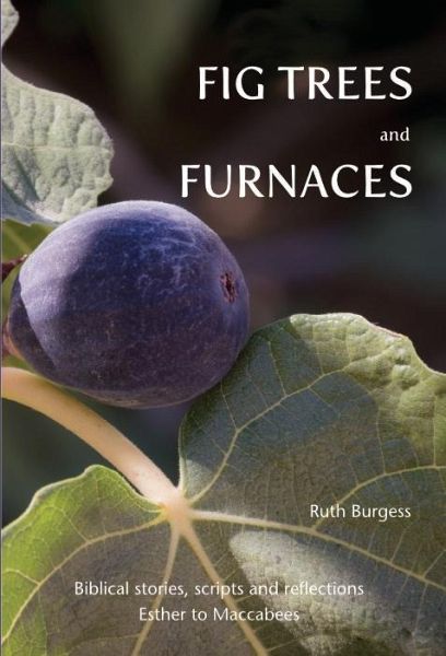 Fig Trees and Furnaces (eBook, PDF)