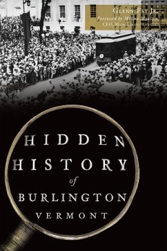 Cover Hidden History of Burlington, Vermont (eBook, ePUB)