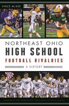 Northeast Ohio High School Football Rivalries (eBook, ePUB) - McKee, Vince