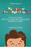 Meu Manual Para a Felicidade (Versão Para Garotos) (eBook, ePUB) Meu Manual Para a Felicidade (Versão Para Garotos) (eBook, ePUB)