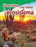 Seres vivos y no vivos en un ecosistema (eBook, PDF)