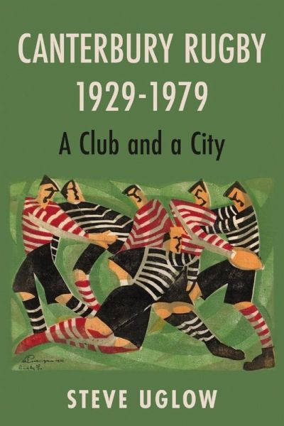 Canterbury Rugby 1929-1979 (eBook, ePUB) Canterbury Rugby 1929-1979 (eBook, ePUB)