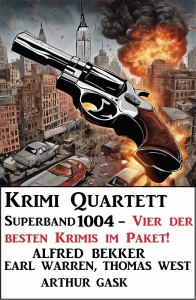 Krimi Quartett Superband 1004 - Vier der besten Krimis im Paket! (eBook, ePUB)