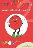 Cyfres Cymeriadau Difyr: Glud y Geiriau - Arwel Atalnod Llawn 2 (eBook, ePUB) Cyfres Cymeriadau Difyr: Glud y Geiriau - Arwel Atalnod Llawn 2 (eBook, ePUB)