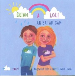 Cyfres Deian a Loli: Deian a Loli a'r Bai ar Gam (eBook, PDF) - Angharad Elen, Elen