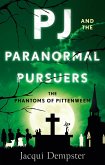 PJ and the Paranormal Pursuers (eBook, ePUB)