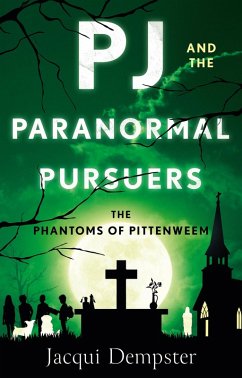 PJ and the Paranormal Pursuers (eBook, ePUB) - Dempster, Jacqui