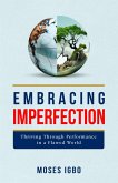 Embracing Imperfection (eBook, ePUB) Embracing Imperfection (eBook, ePUB)