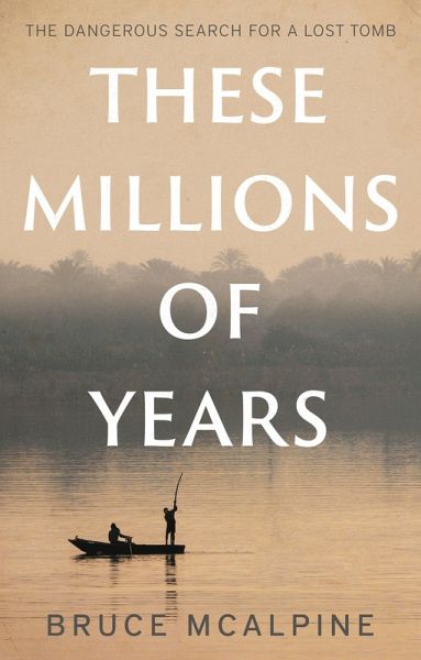 These Millions of Years (eBook, ePUB) These Millions of Years (eBook, ePUB)