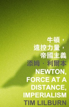 Newton, Force at a Distance, Imperialism (eBook, PDF) - Lilburn, Tim
