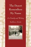 Desert Remembers My Name (eBook, ePUB)