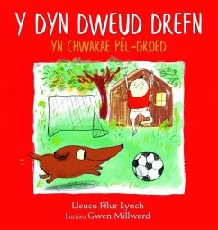 Y Dyn Dweud Drefn yn Chwarae Pêl-Droed (eBook, ePUB) - Lleucu Lynch, Lynch