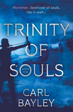 Trinity of Souls (eBook, ePUB) - Bayley, Carl