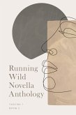 Running Wlid Novella Anthology Volume 7 (eBook, ePUB) Running Wlid Novella Anthology Volume 7 (eBook, ePUB)