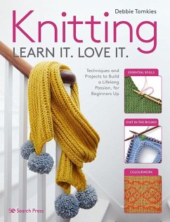 Knitting Learn It. Love It. (eBook, PDF) - Tomkies, Debbie