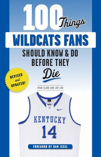 100 Things Wildcats Fans Should Know & Do Before They Die (eBook, PDF)