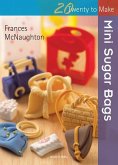 Twenty to Make: Mini Sugar Bags (eBook, PDF)
