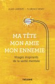 Ma tête, mon amie, mon ennemie (eBook, ePUB)