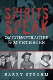 Spirits Speak of Conspiracies & Mysteries (eBook, ePUB)
