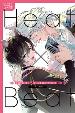 Heat x Beat: I May Be an Omega, but I'm Going to Be an Idol! (eBook, ePUB) - Ken Homerun