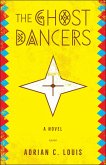 Ghost Dancers (eBook, ePUB) Ghost Dancers (eBook, ePUB)