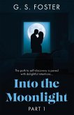 Into the Moonlight (eBook, ePUB) Into the Moonlight (eBook, ePUB)