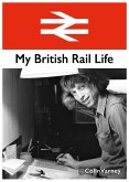 My British Rail Life (eBook, ePUB)