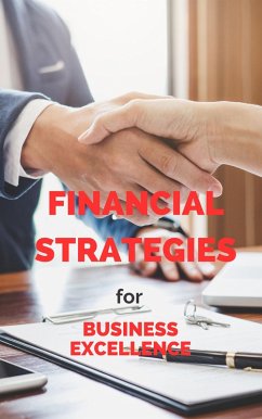 Financial Strategies for Business Excellence (eBook, ePUB) - Teran, Ivania