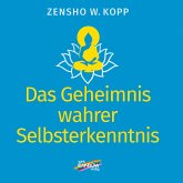 Das Geheimnis wahrer Selbsterkenntnis (eBook, PDF)