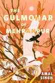 The Gulmohar of Mehranpur (eBook, ePUB) The Gulmohar of Mehranpur (eBook, ePUB)